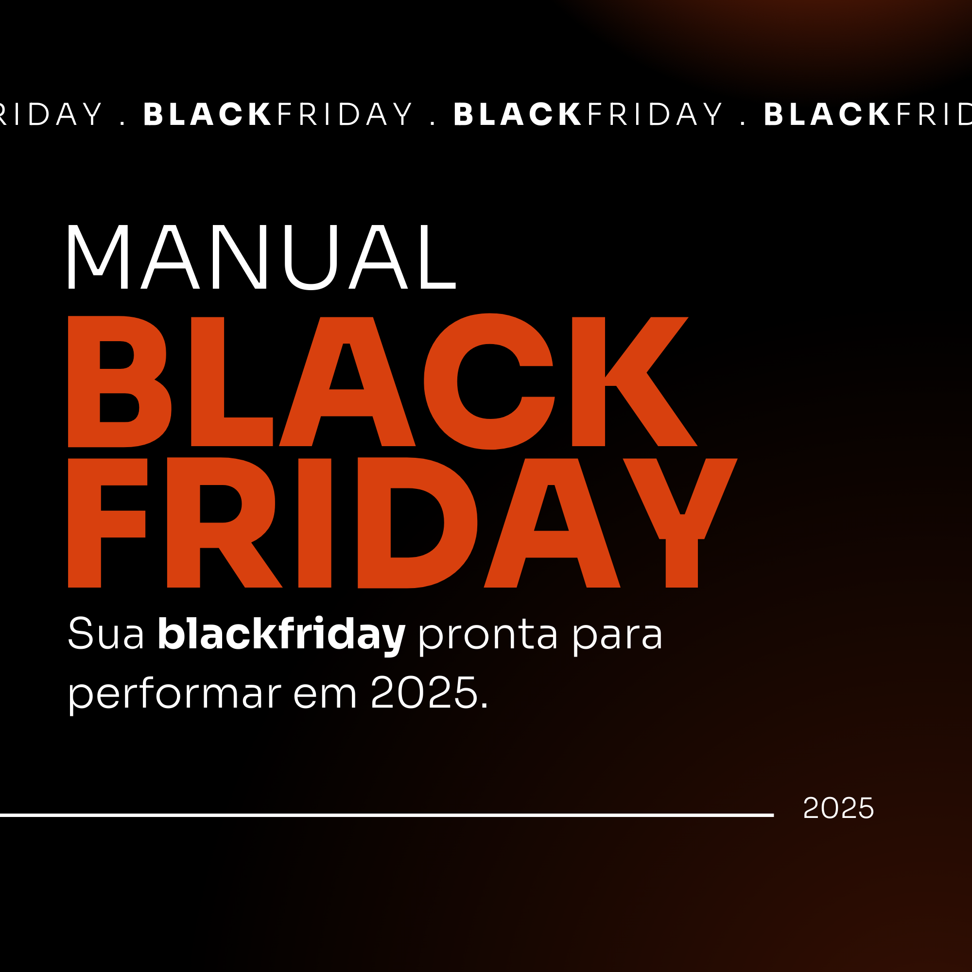 Manual Black Friday 2025 - Sua Black pronta para performar!
